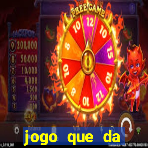 jogo que da dinheiro sem precisar depositar